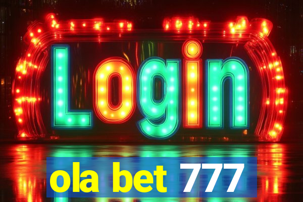 ola bet 777